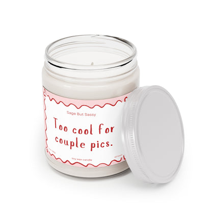 Too cool for couple pics. Funny Valentine’s Day Candle. Perfect Gift for Him/Her, single