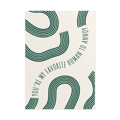 Valentine's Day Poster — "You’re My Favorite Human to Annoy" (green) Minimal Abstract Art Print, Gift for Boyfriend/Girlfriend