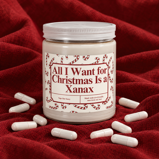 All I want for X-mas is a Xanax, Funny Christmas Candle, Christmas Gag Gift, Inappropriate Gifts for Christmas Party, Snarky Christmas Gift