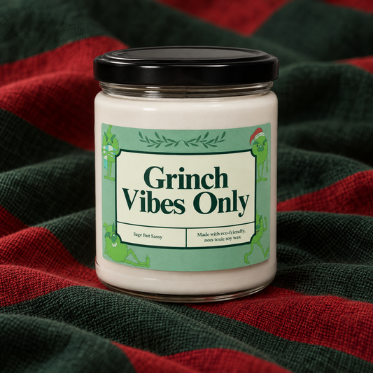 Grinch Vibes Only, Relaxation Candle, Mental Health, Scented Candle, Best Friend gift, Hate Christmas
